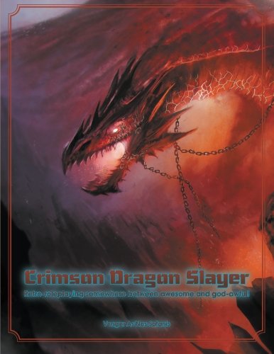 Crimson Dragon Slayer: Retro-roleplaying somewhere between awesome and god-awful!