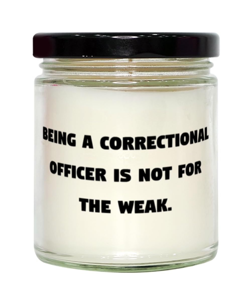 Generic Inspirational Correctional Officer Scent Candle, Being a Correctional Officer is, Present for Coworkers, Sarcasm Gifts from Boss, 9oz