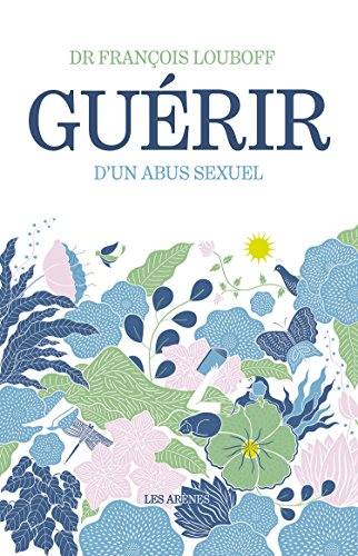 🤗📗 Télécharger 📂📖📔👍 Guérir d'un abus sexuel (AR.PSYCHO SCIEN) Gratuit