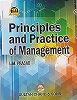 PRINCIPLES AND PRACTICE OF MANAGEMENT....Prasad L M 9351610500 Book Cover