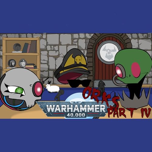 Scryer's Room 68: Warhammer 40,000 Orks Part 4 cover art
