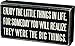 Primitives by Kathy 15861 Classic Box Sign, 8 x 4-Inches, Enjoy The Little Things