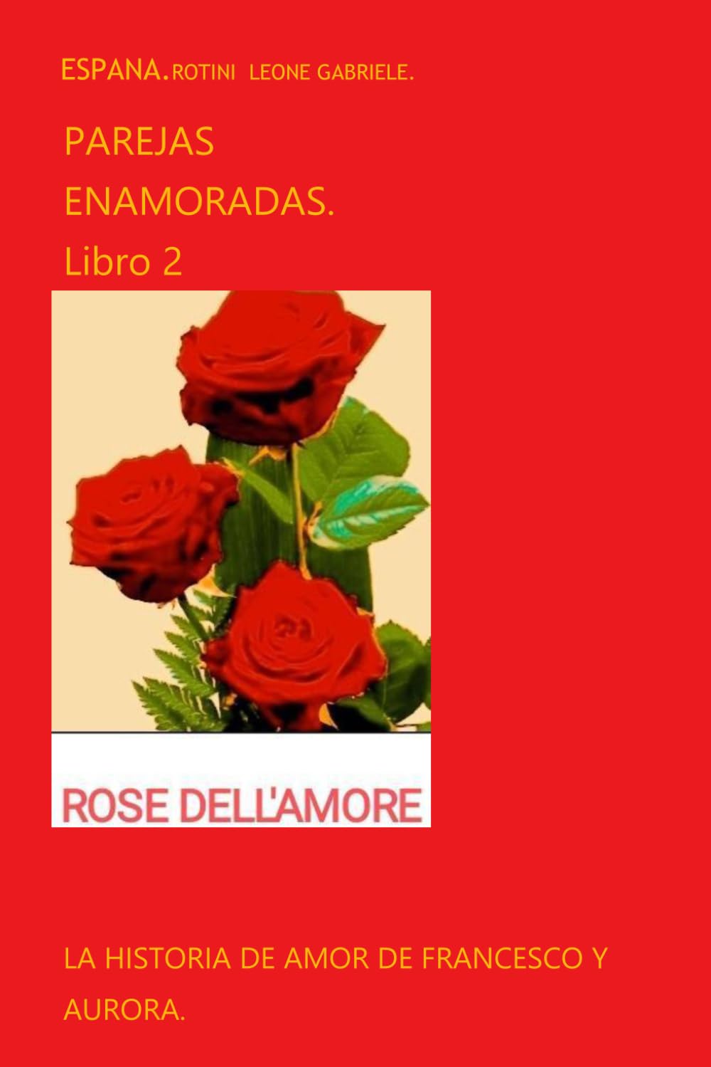 PAREJAS ENAMORADAS. Libro 2.