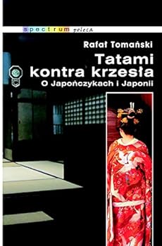 Paperback Tatami kontra krzesla. O Japonczykach i Japonii [Polish] Book