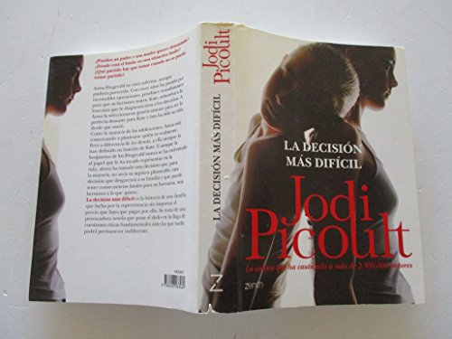 La Decision Mas Dificil/ My Sister's Keeper (Sp... 8408063464 Book Cover