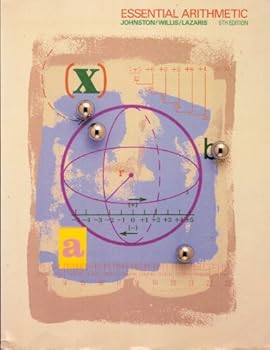 Paperback Essential arithmetic (The Johnston/Willis developmental mathematics series) Book