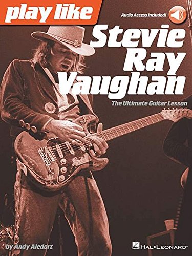 Play Like Stevie Ray Vaughan: The Ultimate Guitar Lesson