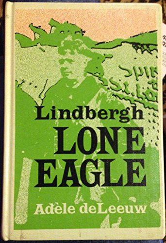 Lindbergh, lone eagle, 0664324533 Book Cover