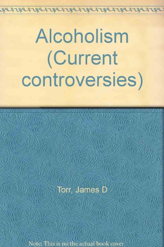 Alcoholism (Current Controversies)