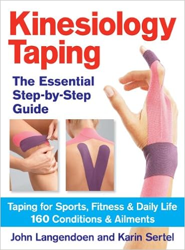 Kinesiology Taping The Essential Step-By-Step Guid: Taping for Sports, Fitness and Daily Life - 160 Conditions and Ailments book cover
