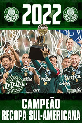 Coleção Oficial Histórica Palmeiras Edição 27 – Pôster Recopa Sul-Americana 2022: