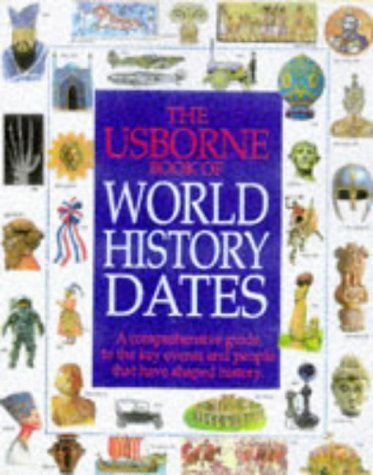 Usborne Book of World History Dates (Illustrated World History Series)