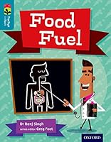 Oxford Reading Tree TreeTops inFact: Level 9: Food Fuel 0198306423 Book Cover