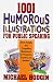 1001 Humorous Illustrations for Public Speaking: Fresh, Timely, and Compelling Illustrations for Preachers, Teachers, and Speakers