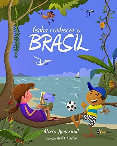 Venha conhecer o Brasil