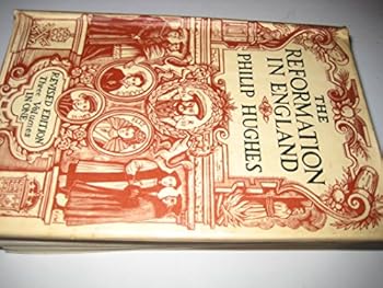 Hardcover The Reformation in England Book