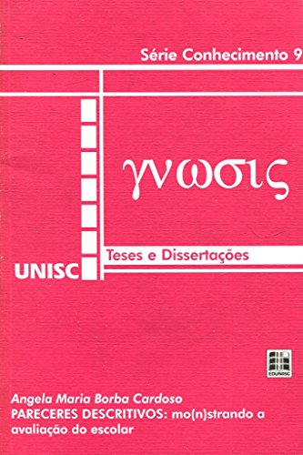 Pareceres Descritivos. Mo(N)Strando a Avaliação do Escolar