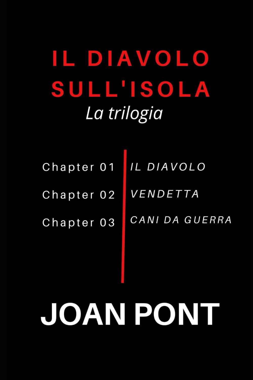 IL DIAVOLO SULL'ISOLA: La trilogia