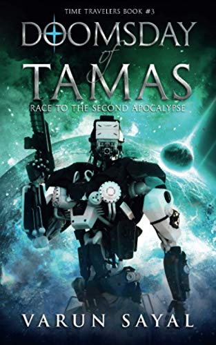 Doomsday of Tamas: Race to the Second Apocalypse (Time Travelers Book 3)