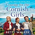 Cover of Courage for the Cornish Girls