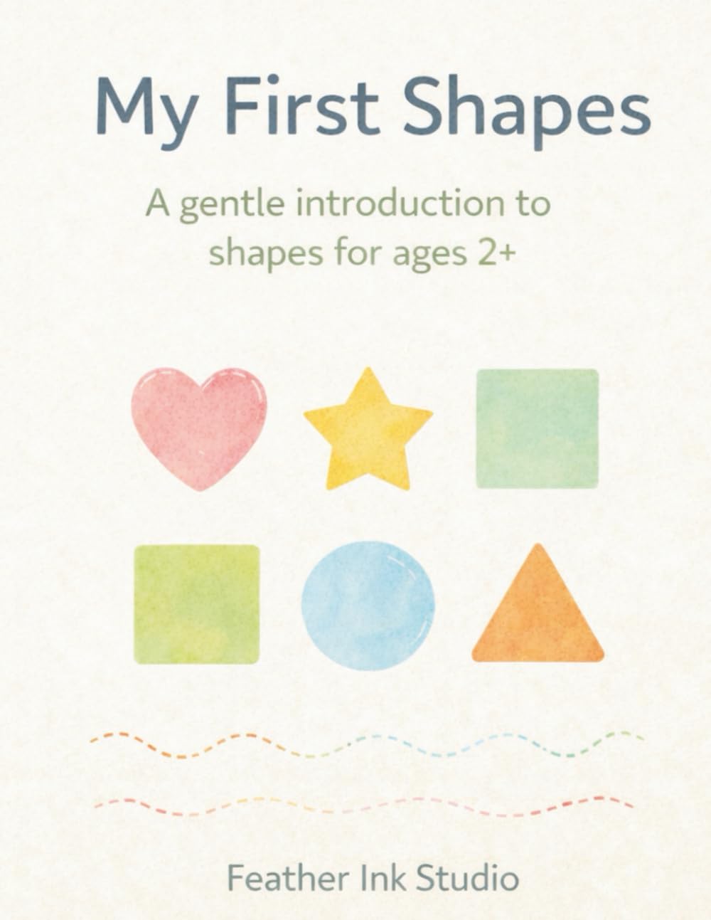 My First Shapes: A Gentle Introduction to Shapes for Ages 2+
