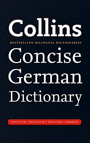 Télécharger Collins Concise German Dictionary: 242,000 Translations Livre PDF Gratuit