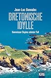 Bretonische Idylle: Kommissar Dupins zehnter Fall (Kommissar Dupin ermittelt 10) (German Edition)
