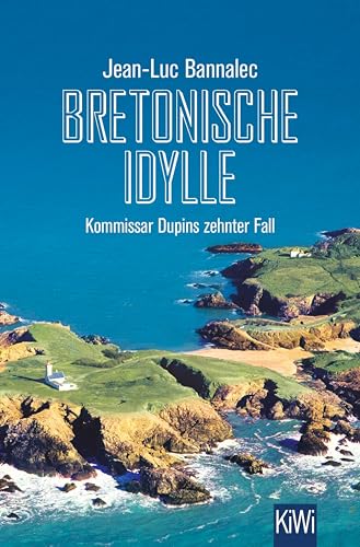 Bretonische Idylle: Kommissar Dupins zehnter Fall (Kommissar Dupin ermittelt 10) (German Edition)