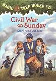 By Mary Pope Osborne Magic Tree House #21: Civil War on Sunday [Library Binding]