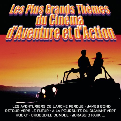 Les Plus Grands Thèmes Du Cinéma D'Aventure Et D'Action