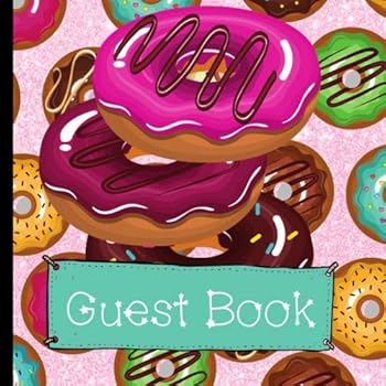 Guest Book: Beautiful Donut Party Guest Book With Picture Pages to Keep as a Memory Keep Sake and Treasure Forever (Donut Theme Party Supplies,Donut ... Birthday Party Decorations)