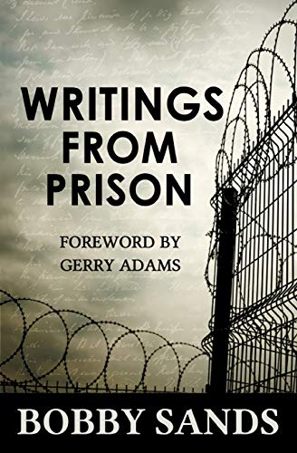Bobby Sands: Writings from Prison