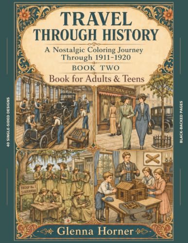 Travel Through History: A Nostalgic Coloring Journey Through 1911–1920 (Travel Through History Coloring Books) image 2