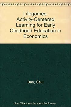 Hardcover Lifegames: Activity-Centered Learning for Early Childhood Education in Economics Book