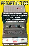  Compact Cassette Recorder Philips EL 3300 - Thank you for this brilliant Compact Cassette Recorder - Lou Ottens - Johannes Jozeph Martinus ... van der Sluis: Happy Birthday, Lou Ottens!