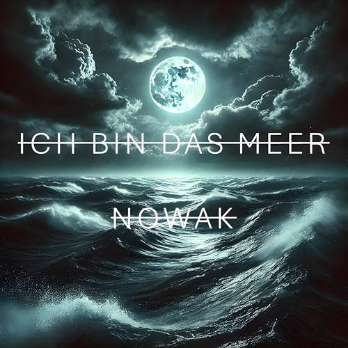 Ich bin das Meer