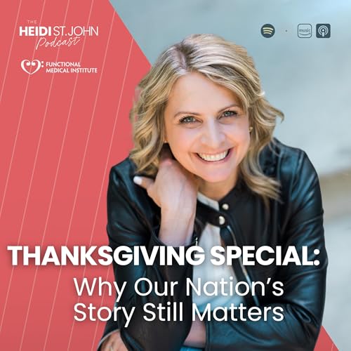 Thanksgiving Special: Why Our Nation’s Story Still Matters