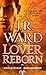 Lover Reborn (Black Dagger Brotherhood, Book 10)