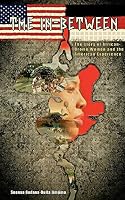 The In-Between: The Story of African-Oromo Women and the American Experience 1500707414 Book Cover