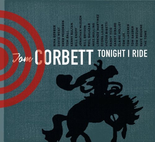 Tom Corbett: Tonight I Ride (Eco-Friendly Packaging)