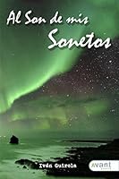 Al son de mis sonetos 8416864012 Book Cover