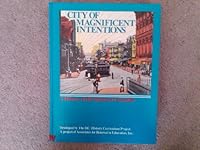 CITY OF MAGNIFICENT INTENTIONS - a History of the District of Columbia 0913137006 Book Cover