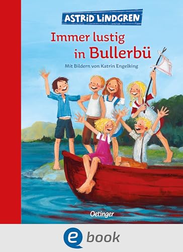Wir Kinder aus Bullerbü 3. Immer lustig in Bullerbü: Modern und farbig illustriert von Katrin Engelking
