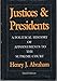 Justices & Presidents: A Political History of Appointments to the Supreme Court