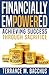 FINANCIALLY EMPOWERED: ACHIEVING SUCCESS THROUGH SACRIFICE (1)