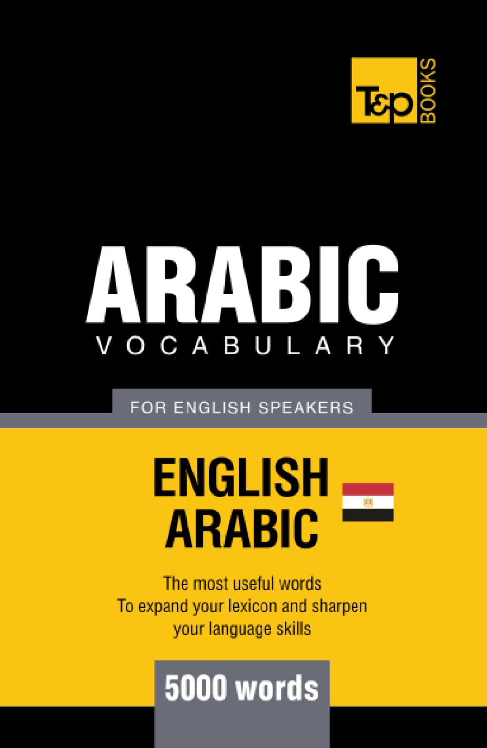 Egyptian Arabic vocabulary for English speakers - 5000 words (American English Collection)