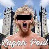 Logan Paul [Explicit]