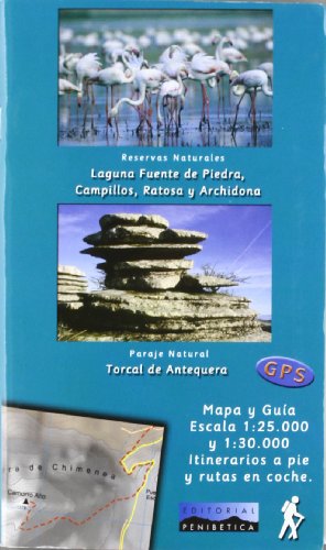 Portada de Torcal de Antequera: Lagunas Fuente de Piedra Campillos Ratosa y Archi