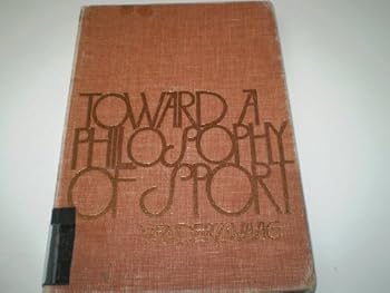 Hardcover Toward a Philosophy of Sport Book
