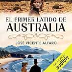 El primer latido de Australia